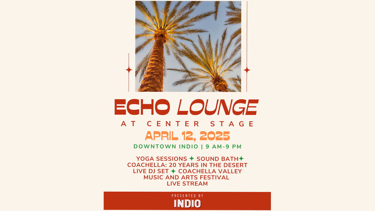 City of Indio hosts first ‘Echo Lounge’
