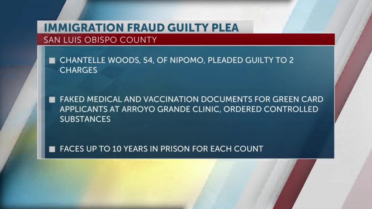 Nipomo Woman Pleads Guilty to Faking Medical Immigration Forms and Drug Trafficking