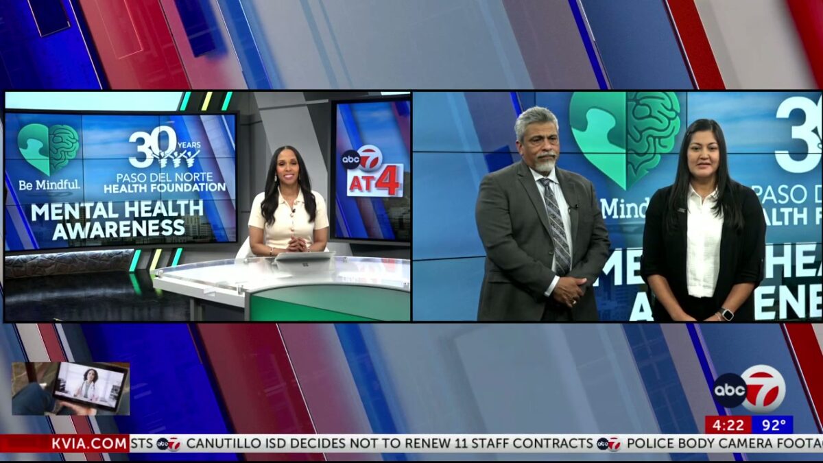 ABC-7 at 4: Paso Del Norte Health Foundation supports mental health across the Borderland 