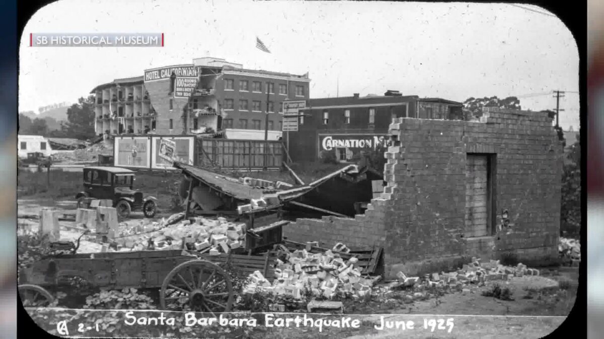 Santa Barbara Historical Museum Shakes Out Pictures and Videos to Recall 1925 Earthquake