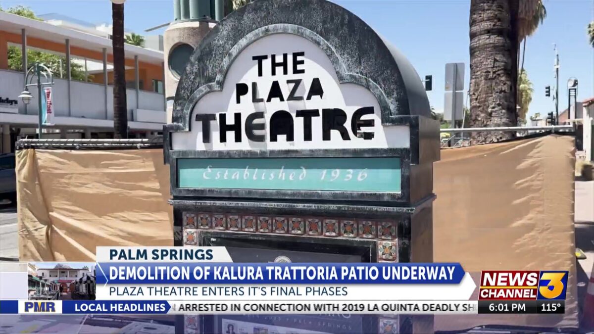 Demolition of Kalura Trattoria patio begins as crews work to complete final phases of Plaza Theatre entrance