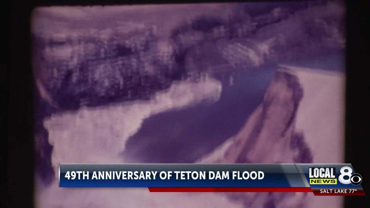Anniversary of Teton Dam collapse 49 Years Later