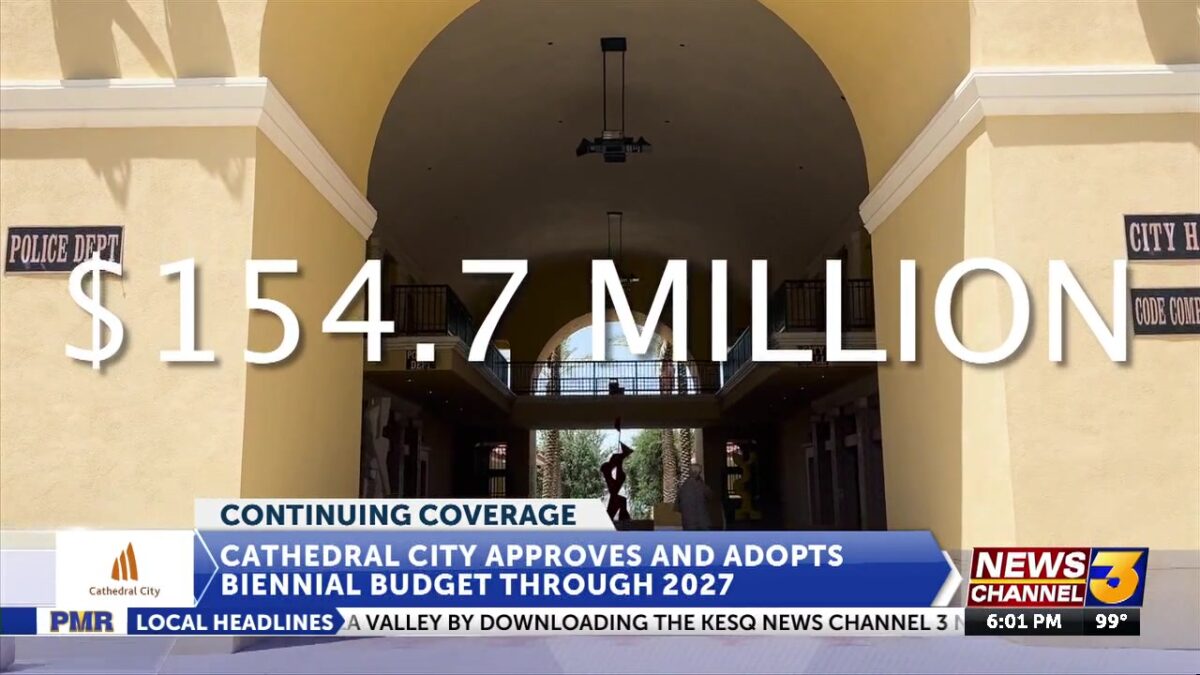 The City Council of Cathedral City approves and adopts biennial budget for 2025 through 2027