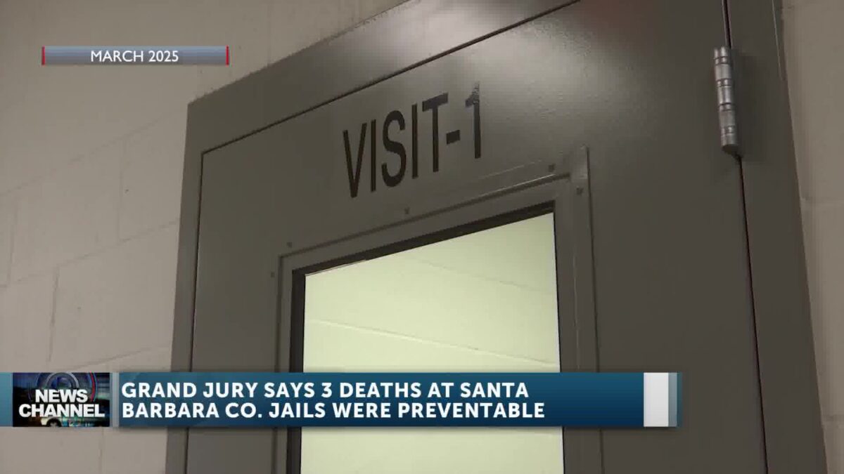 Santa Barbara County Grand Jury finds three in-custody deaths at local jails were preventable