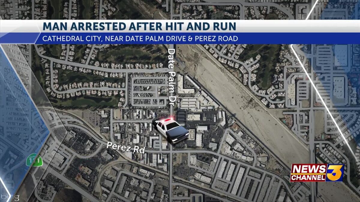 Man arrested in connection to hit and run in Cathedral City