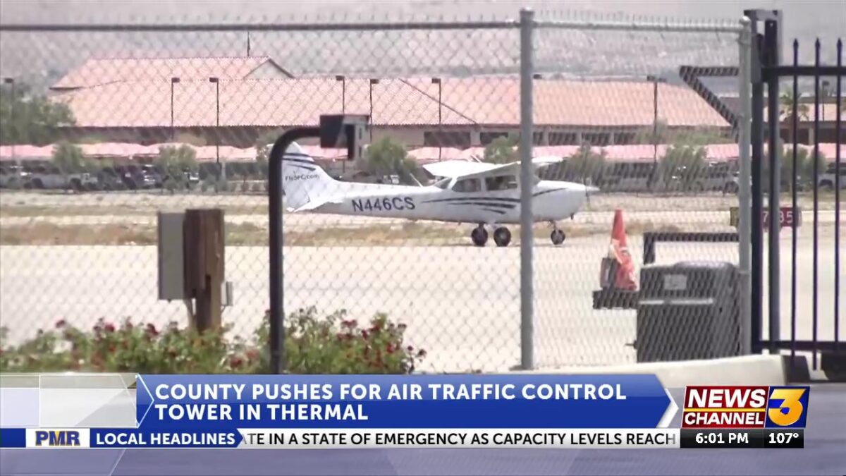Push for air traffic control tower at Jacqueline Cochran Regional Airport in Thermal to enhance safety for pilots