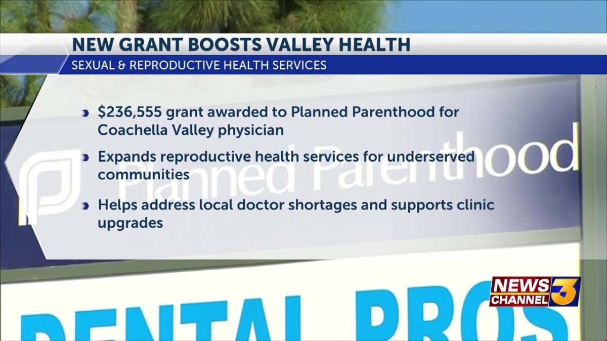 Desert Healthcare District awards grant to Planned Parenthood to expand healthcare access