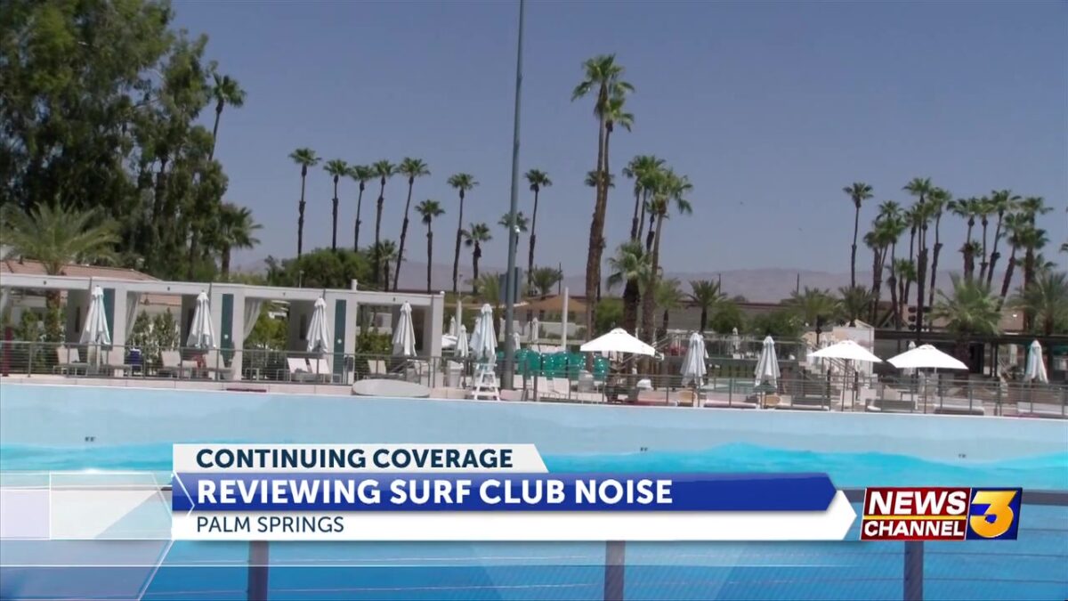 Palm Springs Surf Club set to make some changes to help lower noise levels