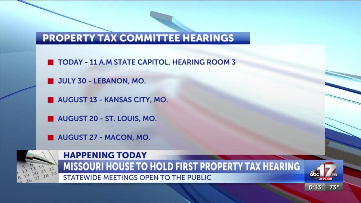 Missouri House of Representatives to hold first public hearing on property tax reform