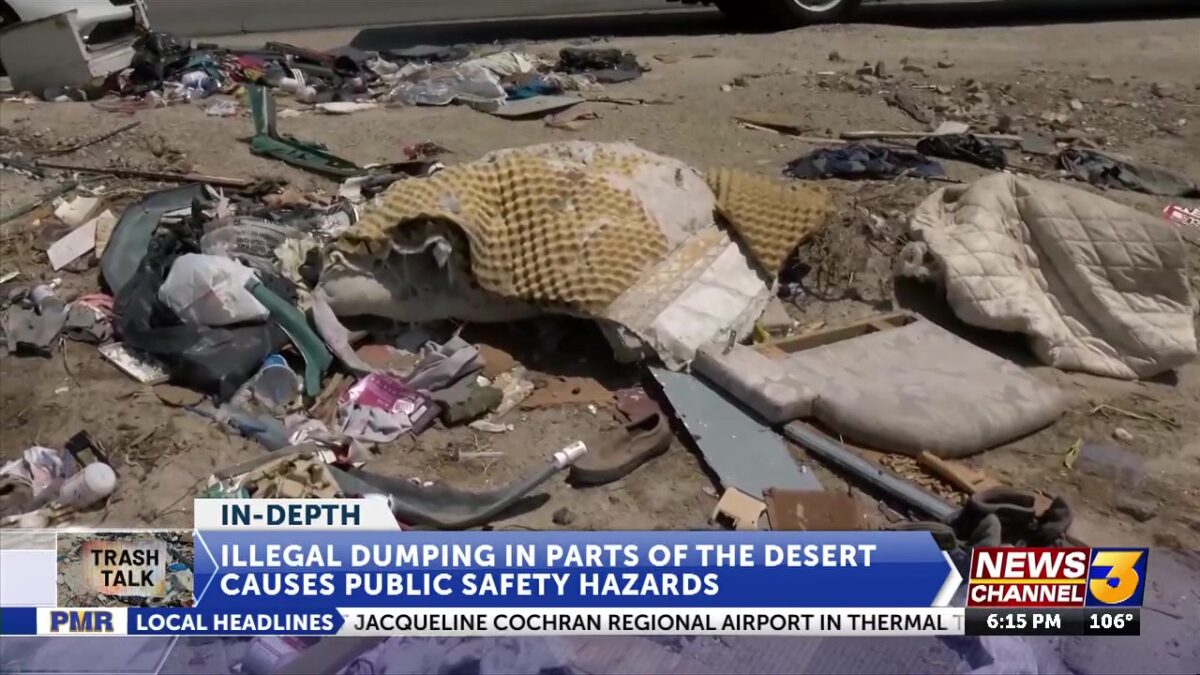 Trash Talk: Illegal dumping in parts of the desert causes public safety hazards
