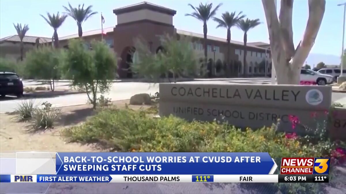 Back-to-school worries at CVUSD after sweeping staff cuts