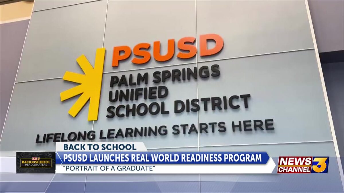 Palm Springs Unified School District launches “Portrait of a Graduate” program to prepare students for future success