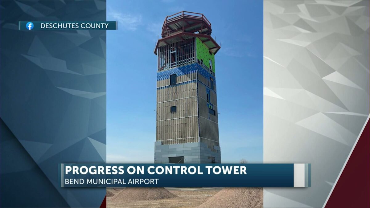 Bend Municipal Airport’s new air traffic control tower is almost complete