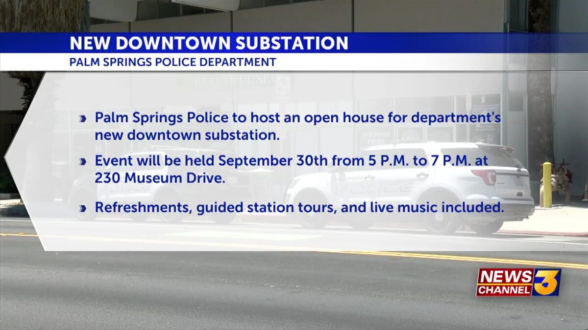 Palm Springs Police Department will host an open house for new station