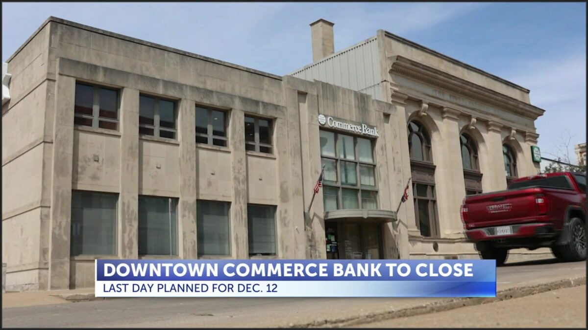 Commerce Bank to close Downtown St. Joseph branch effective Dec. 12