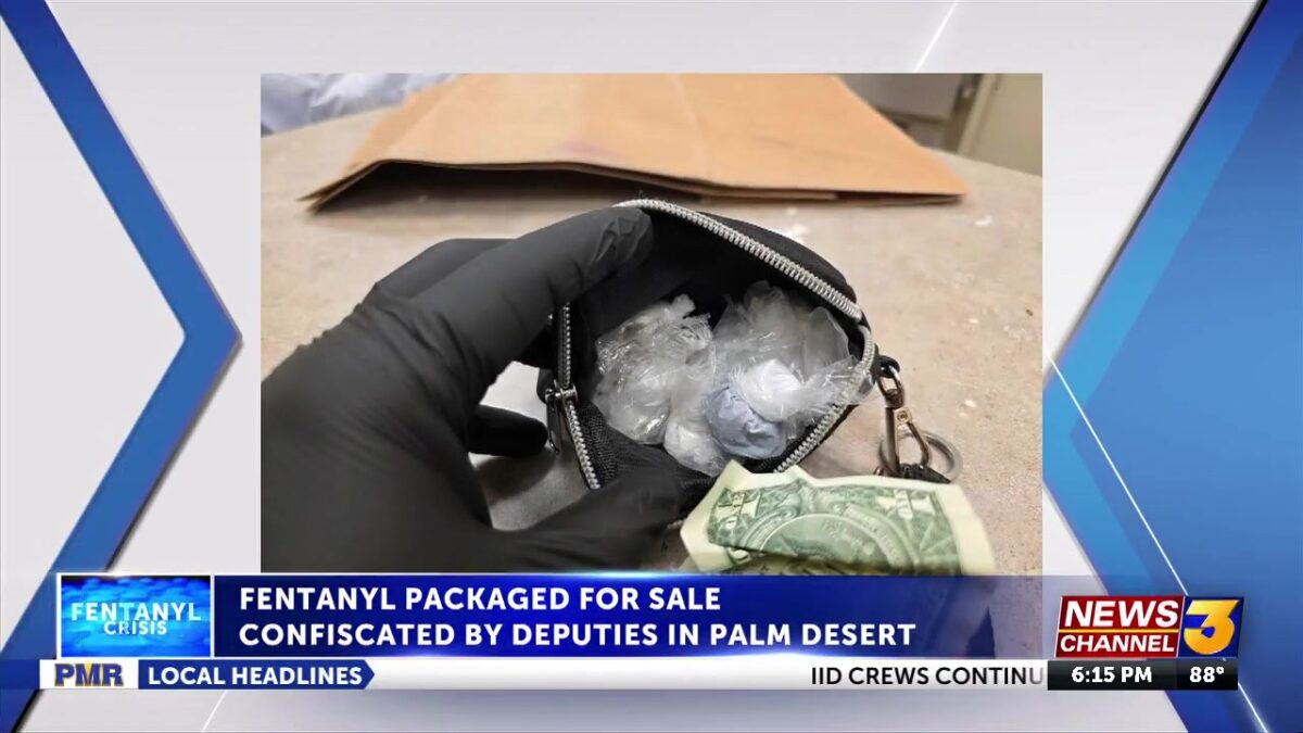 Fentanyl allegedly packaged for sale confiscated by deputies in Palm Desert