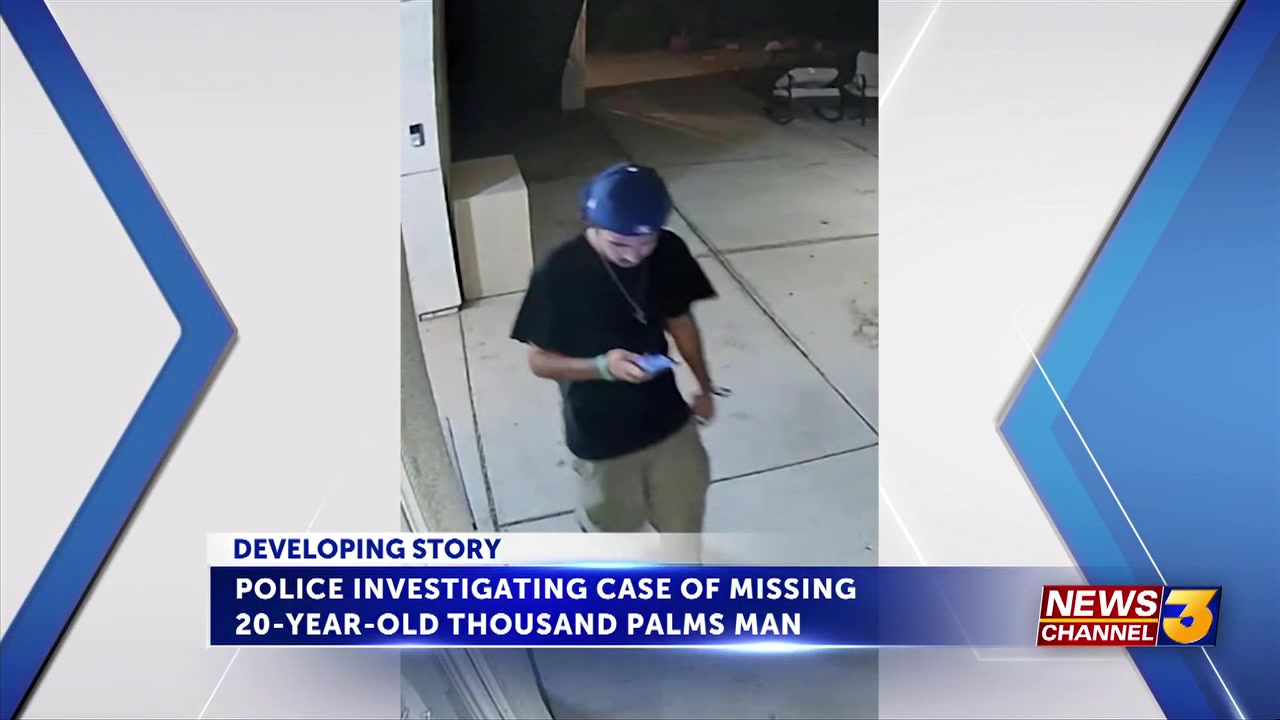 20-year-old Thousand Palms man missing since Friday