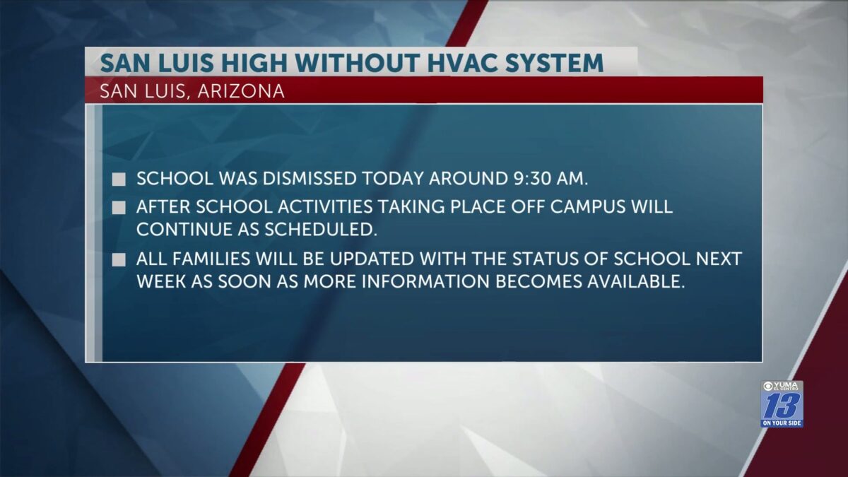 San Luis High School releases students early due to HVAC system
