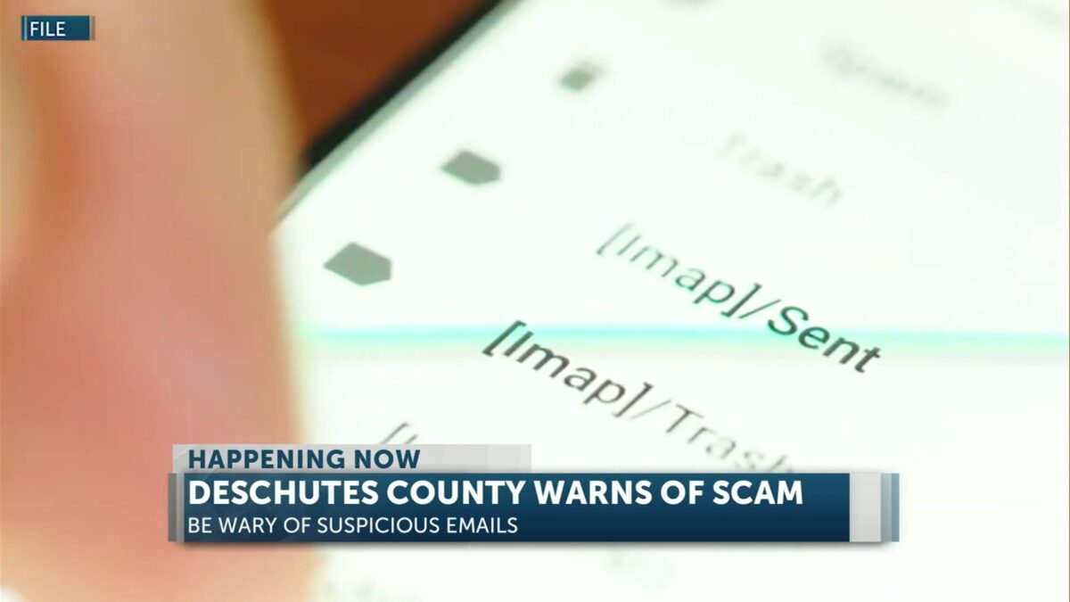 Scam Alert: Deschutes County warns of recent ‘phishing’ emails that aim to steal your personal information