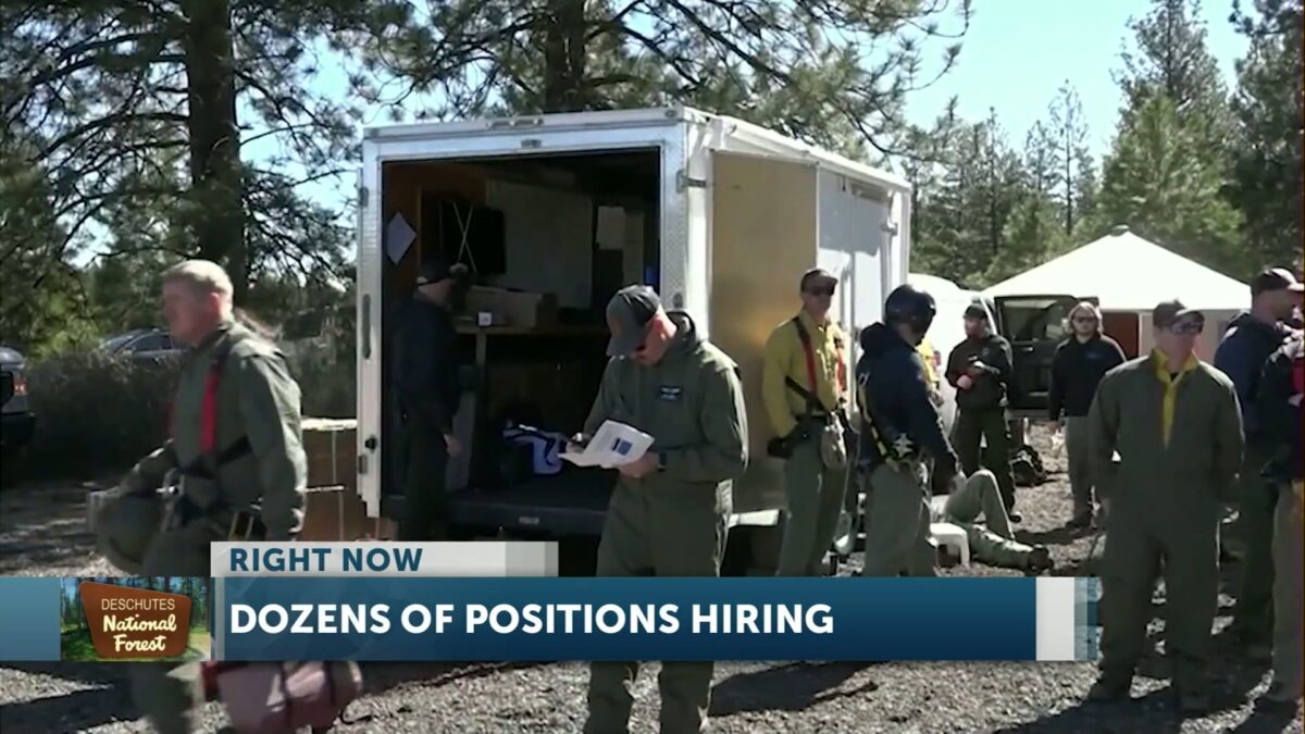 Deschutes National Forest says it’s now hiring for wildland firefighter