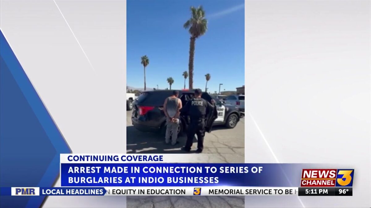 Arrest made in connection with series of burglaries and vandalism at Indio businesses