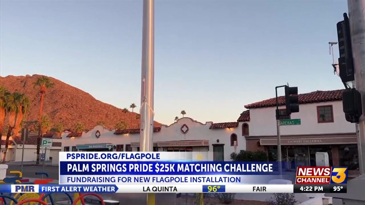 Palm Springs Pride fundraising for Landmark Pride Flagpole in heart of downtown