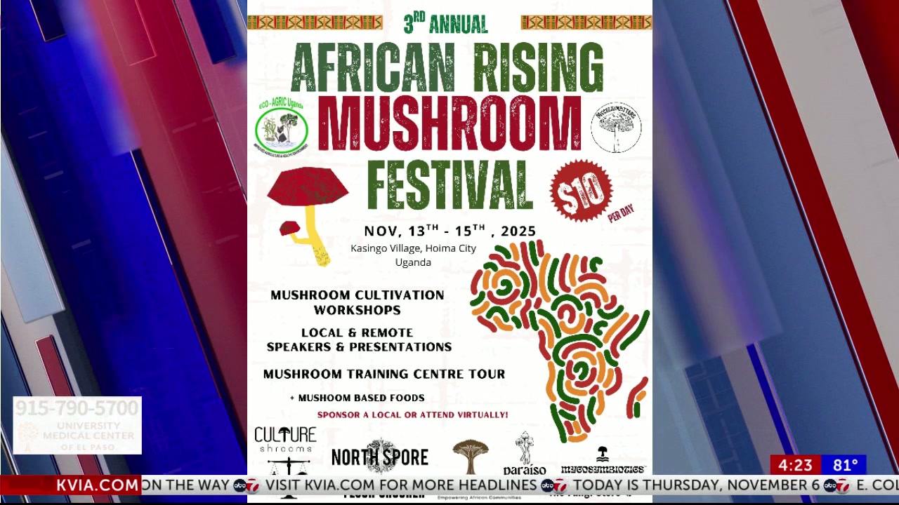 ABC-7 at 4: El Paso’s travel to Uganda to co-host the African Rising Mushroom Festival