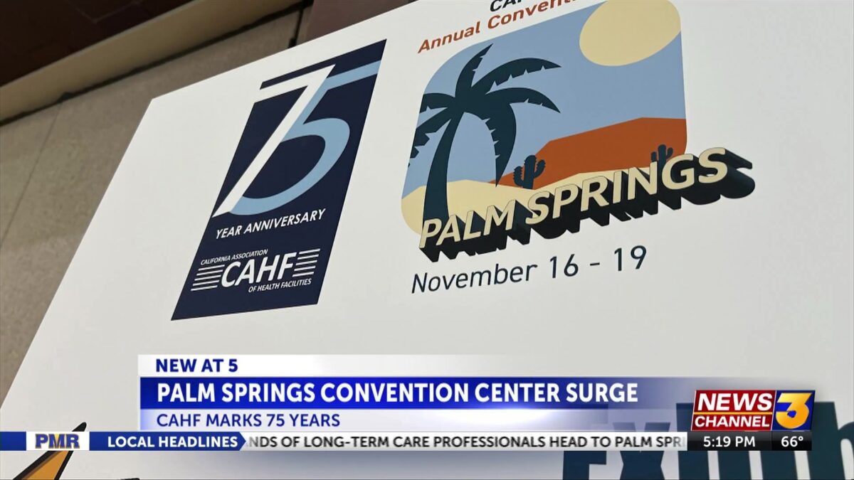 Thousands of long-term care professionals head to Palm Springs for major state conference