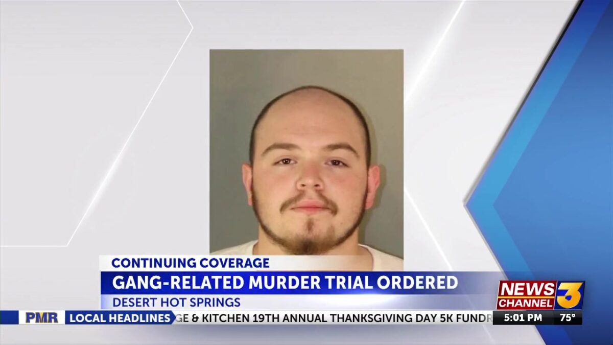 Desert Hot Springs Man to Stand Trial for Allegedly Perpetrating Gang-Related Homicide