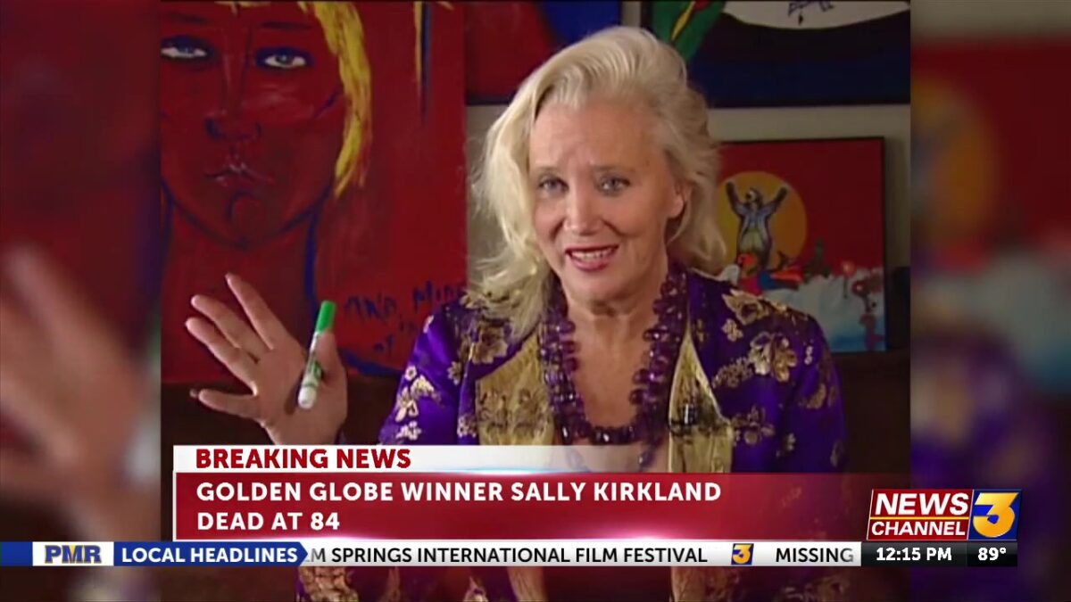 Golden Globe winner Sally Kirkland dies in Palm Springs hospice
