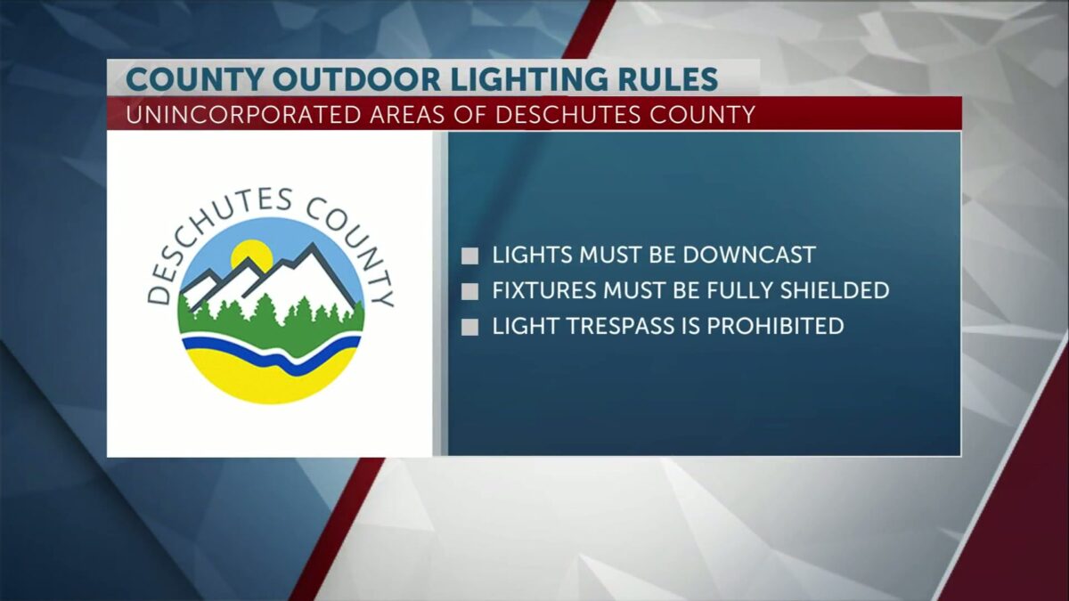 Deschutes County’s revised outdoor lighting rules take effect late next month; here’s what’s changing