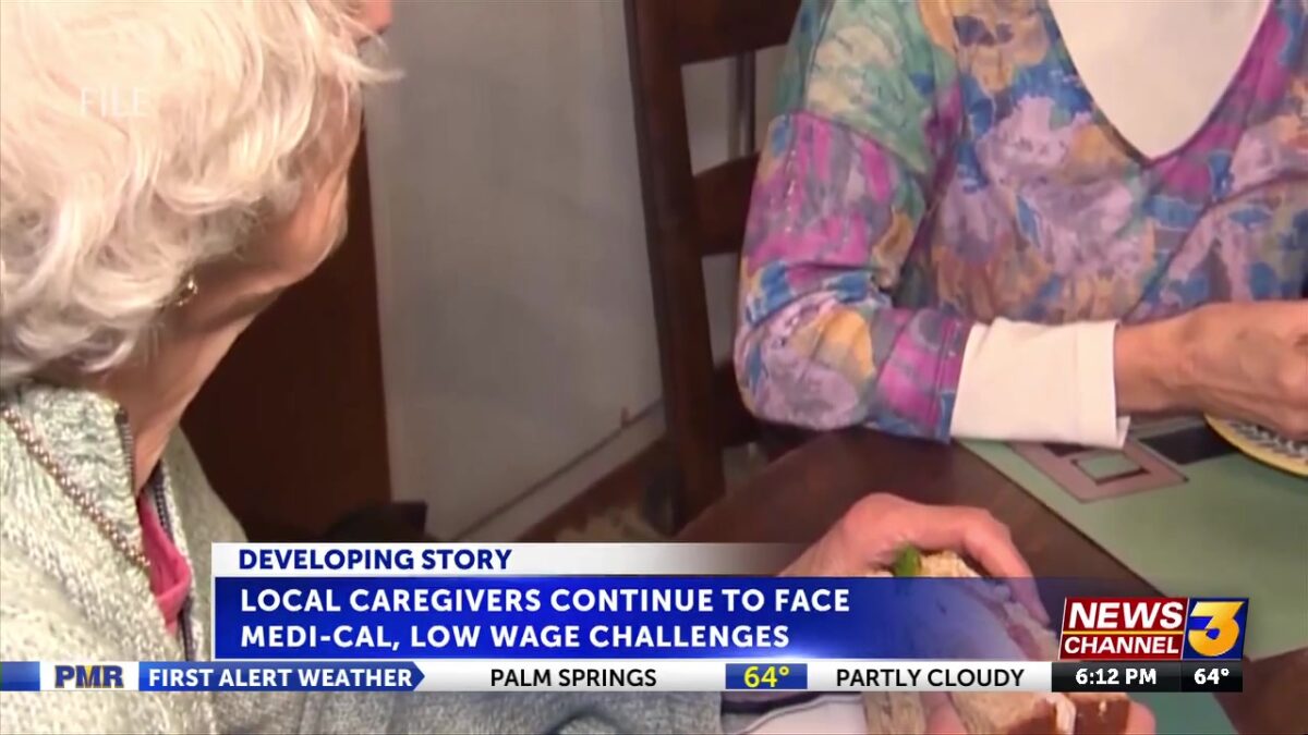 Local caregivers continue to face challenges with Medi-Cal cuts