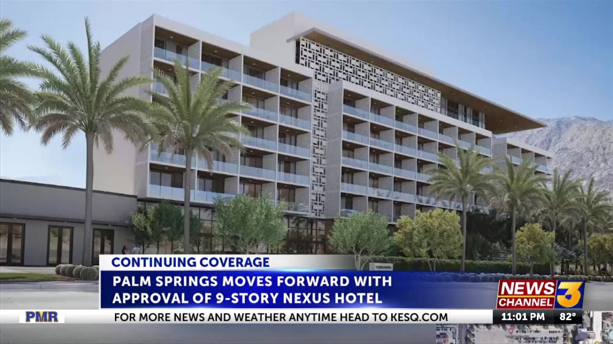 Palm Springs moves forward with approval of 9-story Nexus Hotel