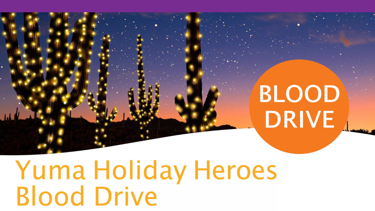 Yuma Holiday Heroes Blood Drive to begin in December