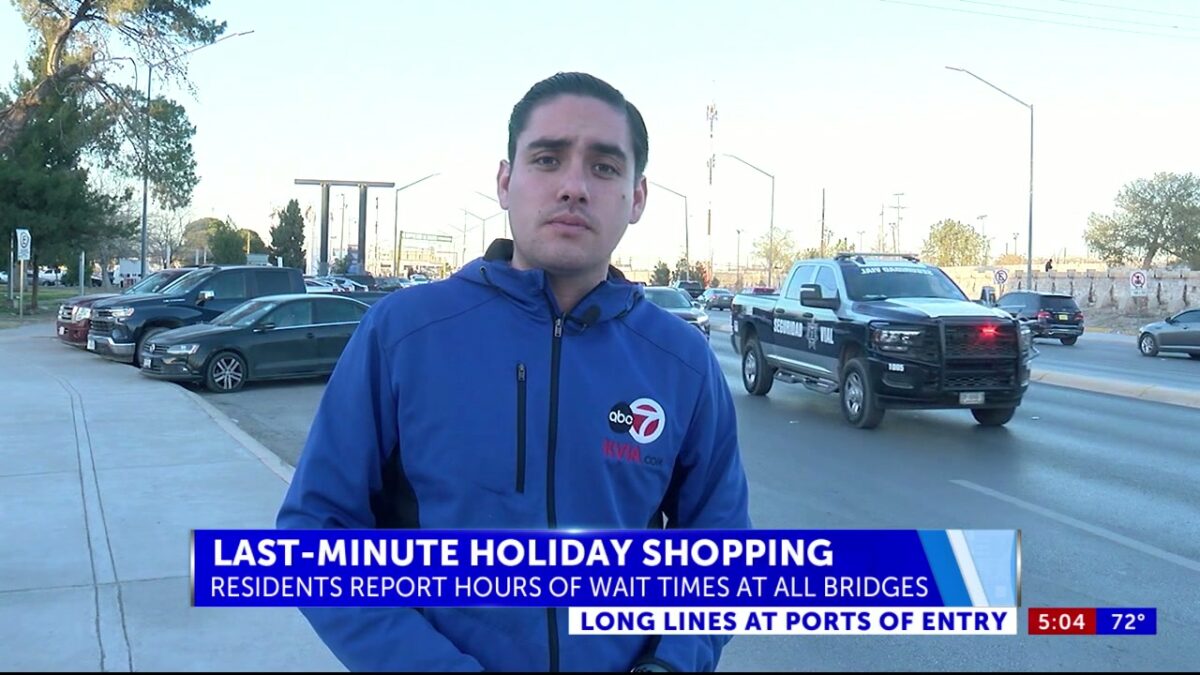 Borderland residents experience longer wait times at local ports of entry due to holiday shopping