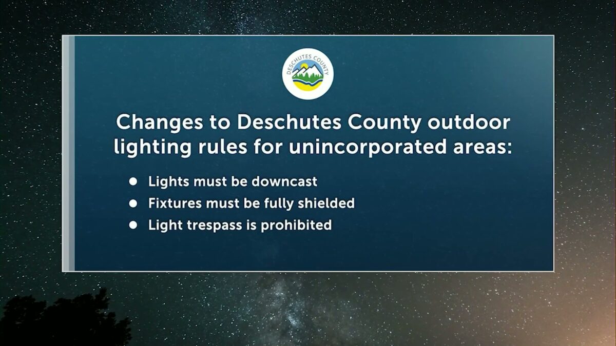 ‘Our goal was to simplify’: Deschutes County’s revised outdoor lighting rules take effect soon; here’s what’s changing