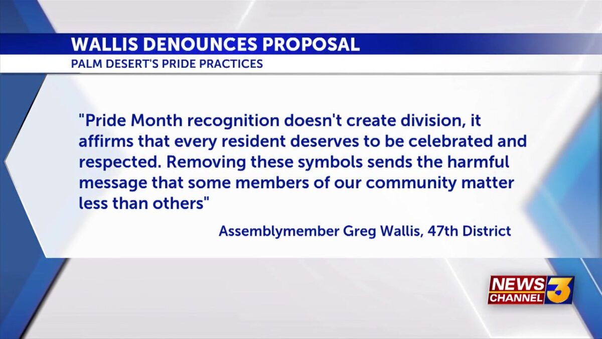 Assemblymember Greg Wallis denounces Palm Desert proposal to limit Pride celebrations