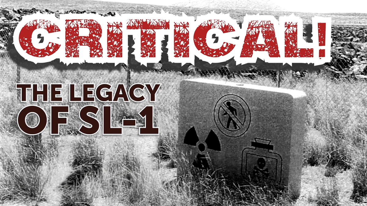 The Night the Desert Shook: The gruesome history and legacy of the SL-1 Meltdown