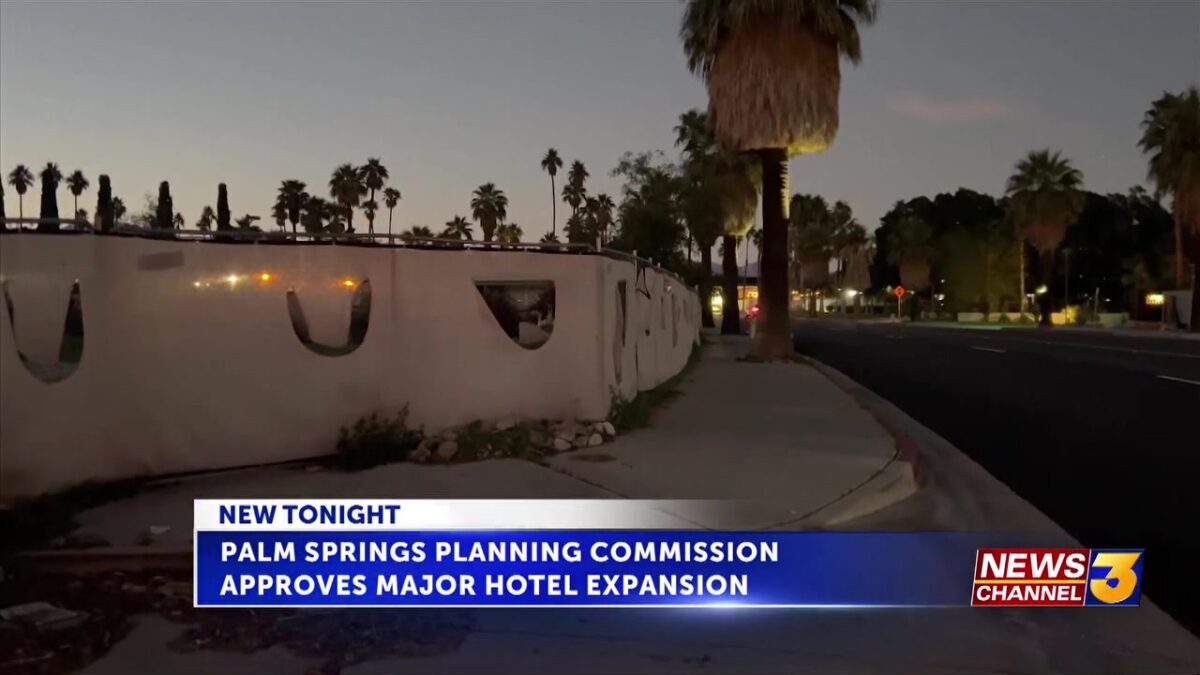 Palm Springs planning commission approves major hotel expansion along North Palm Canyon Drive