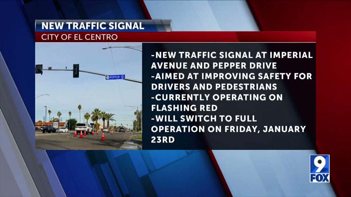 City of El Centro introduce signal light at Imperial Avenue and Pepper Drive