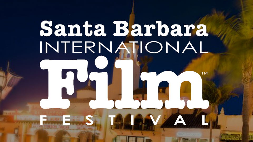 Santa Barbara International Film Festival award winning films announced