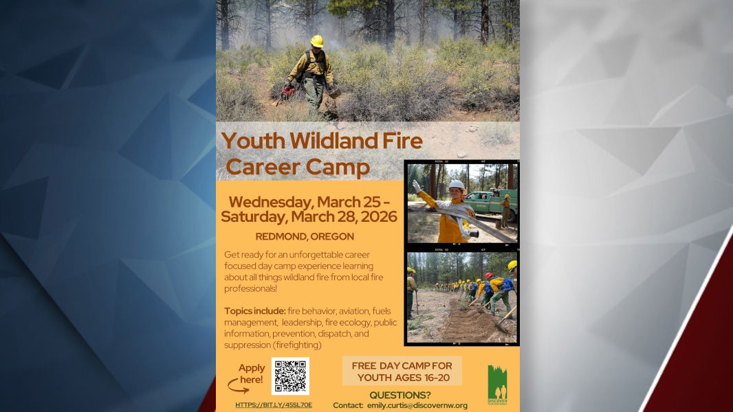 A novel way to spend spring break: Youth Wildland Fire Career Camp to debut in Central Oregon