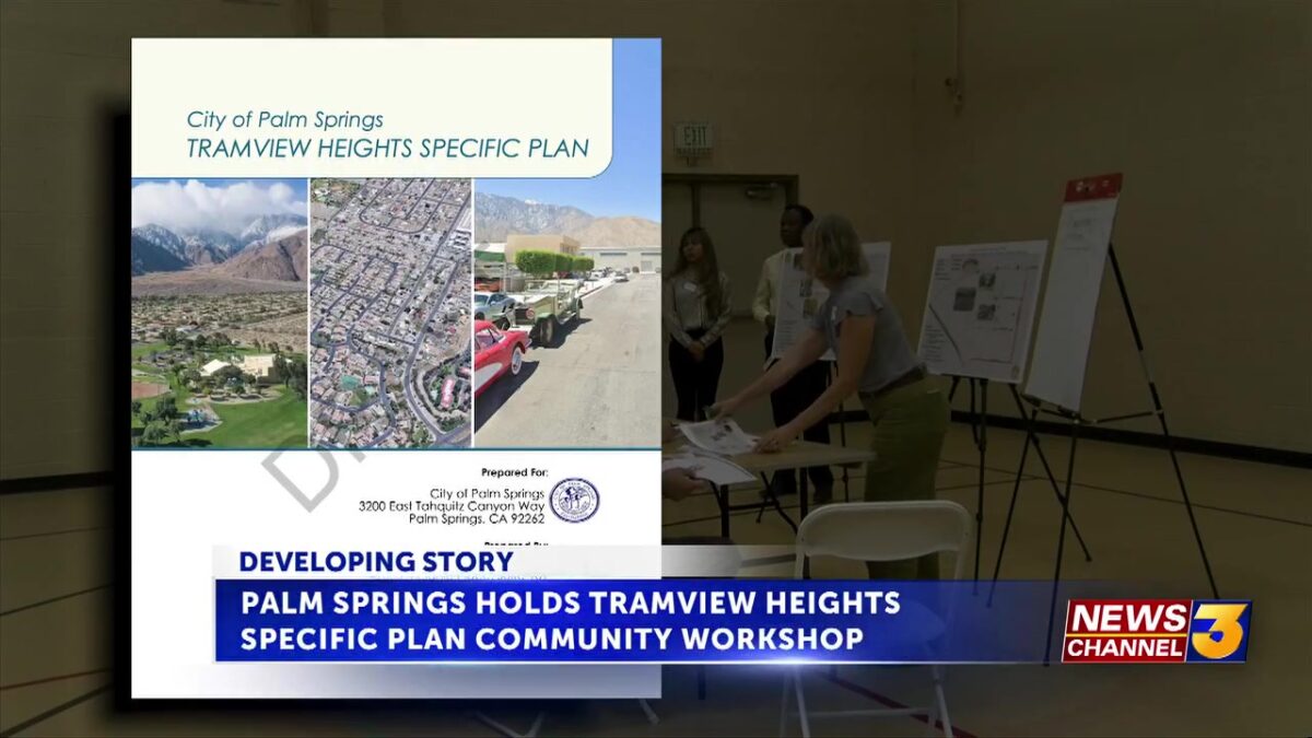Palm Springs holds Tramview Heights specific plan community workshop