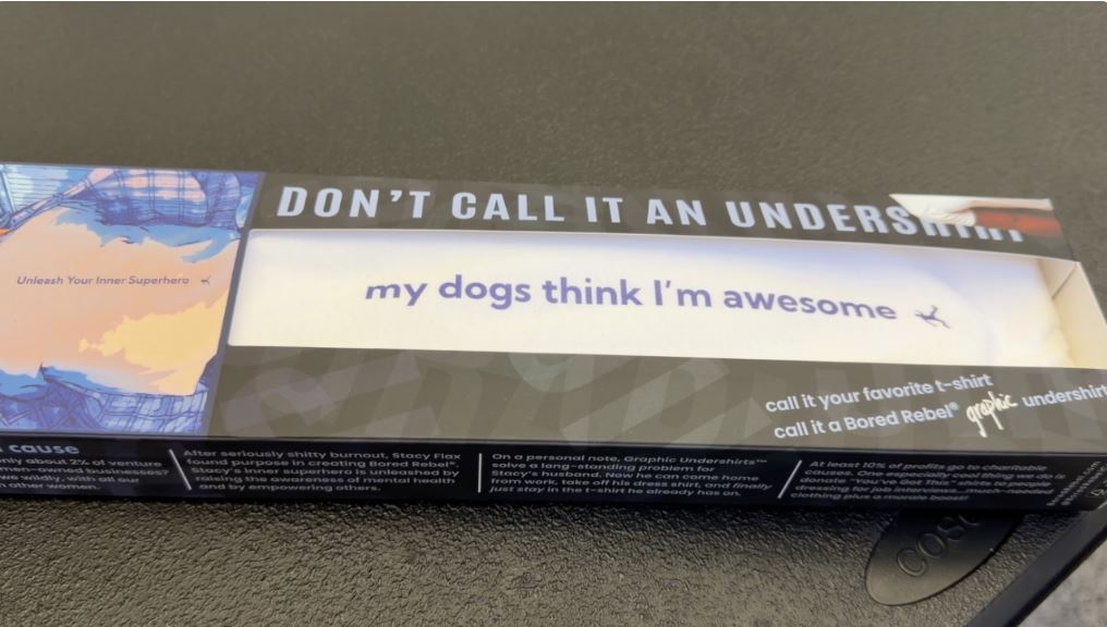 What she gets to do with her life is to create the world’s first graphic T-shirt you can wear under a dress shirt without it being visible.