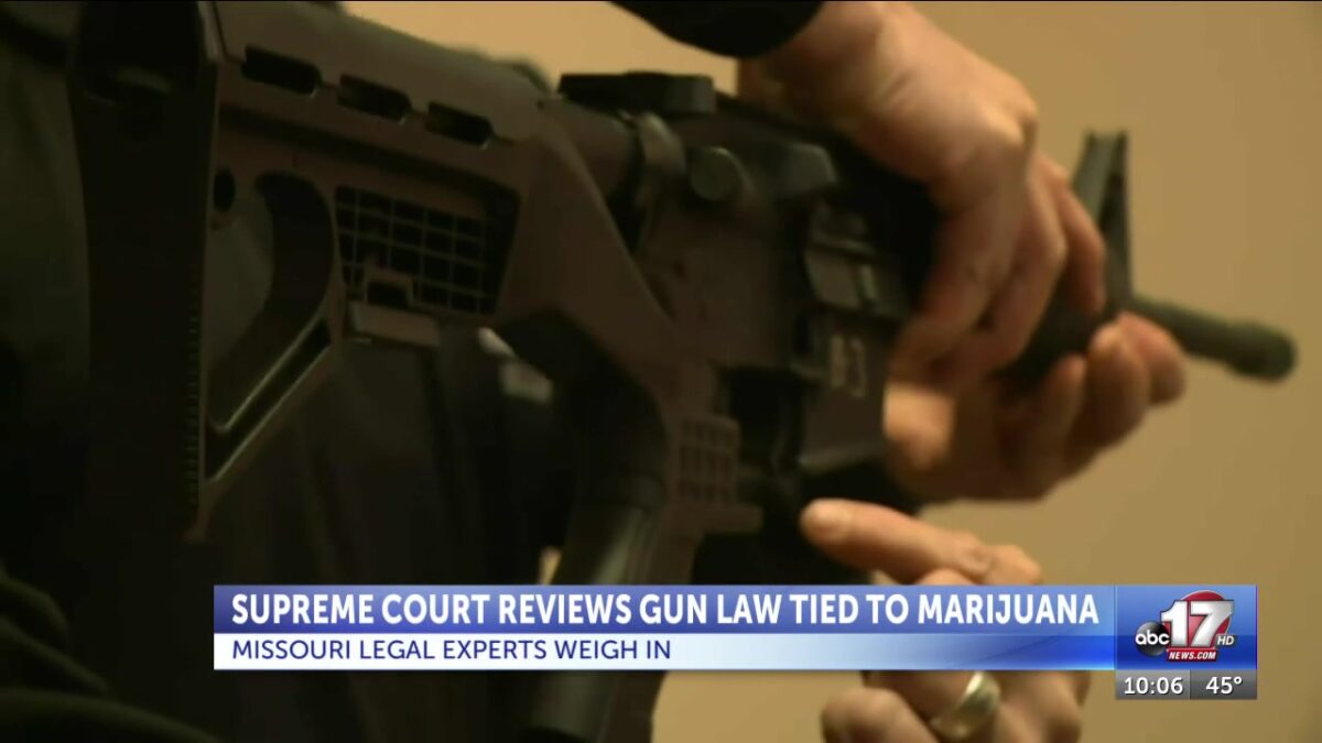 Missouri advocates weigh in as Supreme Court reviews gun law tied to marijuana
