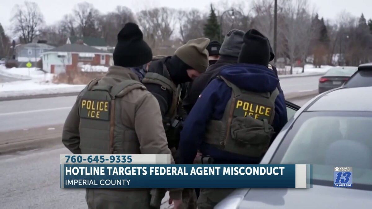 ACLU launches hotline for federal agent misconduct in Imperial County