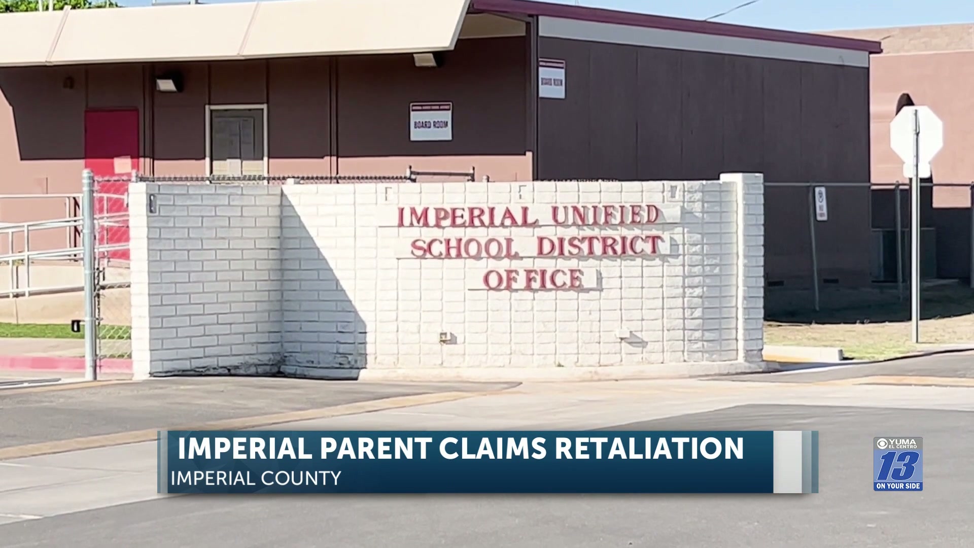 Imperial Unified District School parent claims son is facing retaliation from district’s administration
