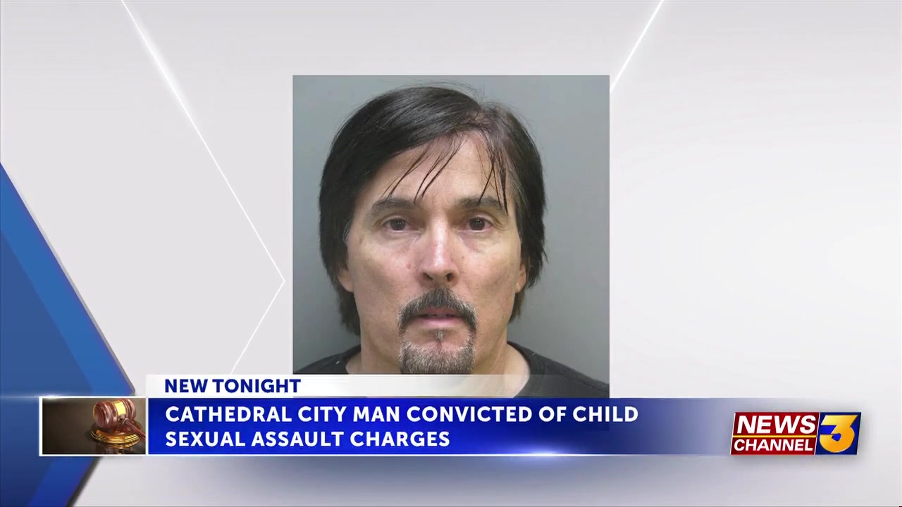 Cathedral City man convicted of child sexual assault charges