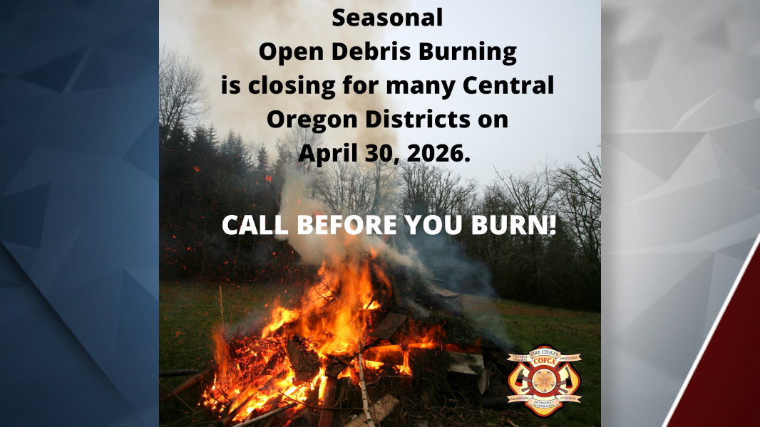 Bend-area outdoor debris burning to close a month early