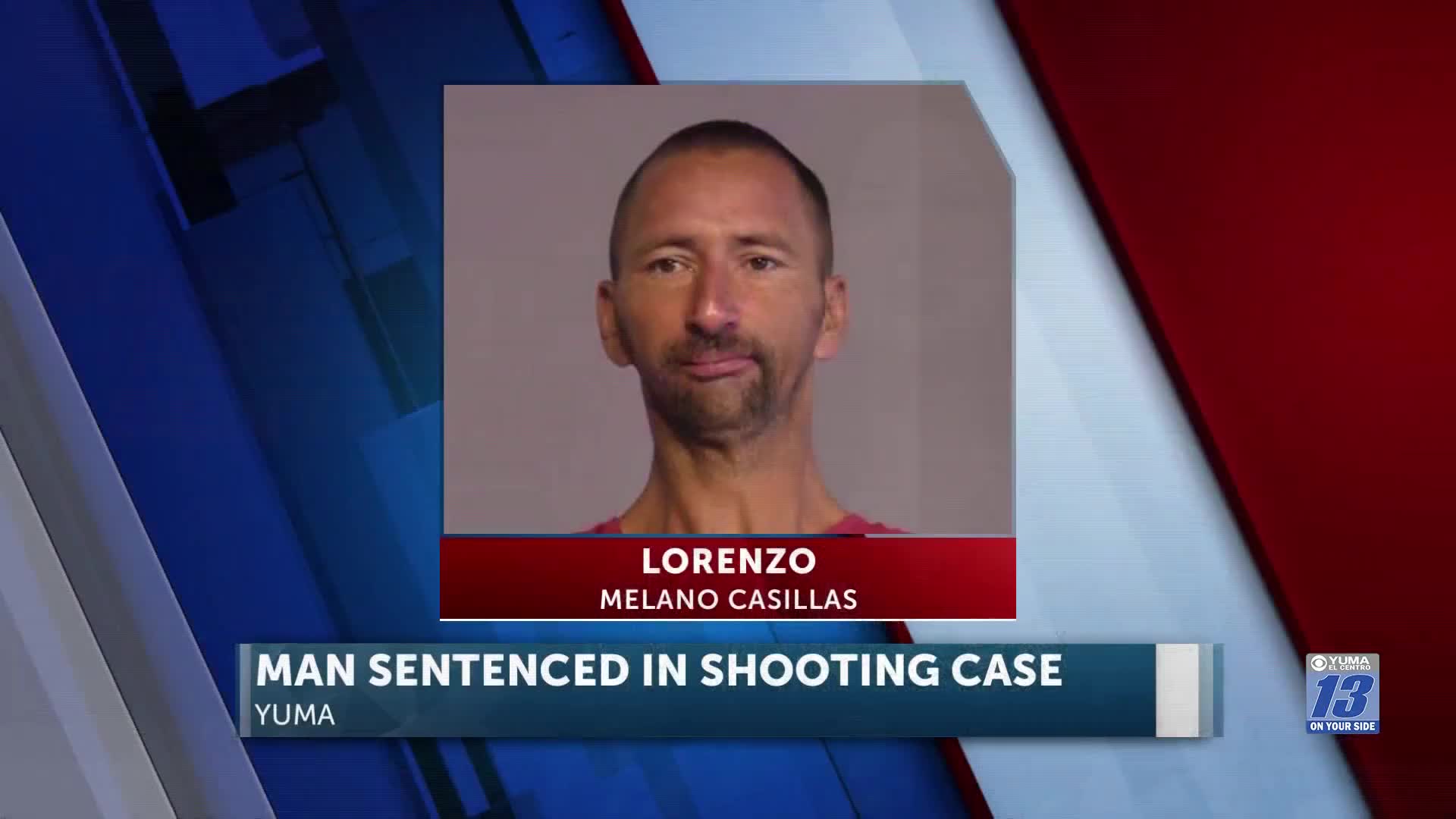 Yuma man sentenced in connection to shooting that left one person injured